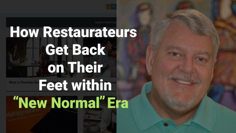How Restaurateurs Get Back On Their Feet Within “New Normal” Era