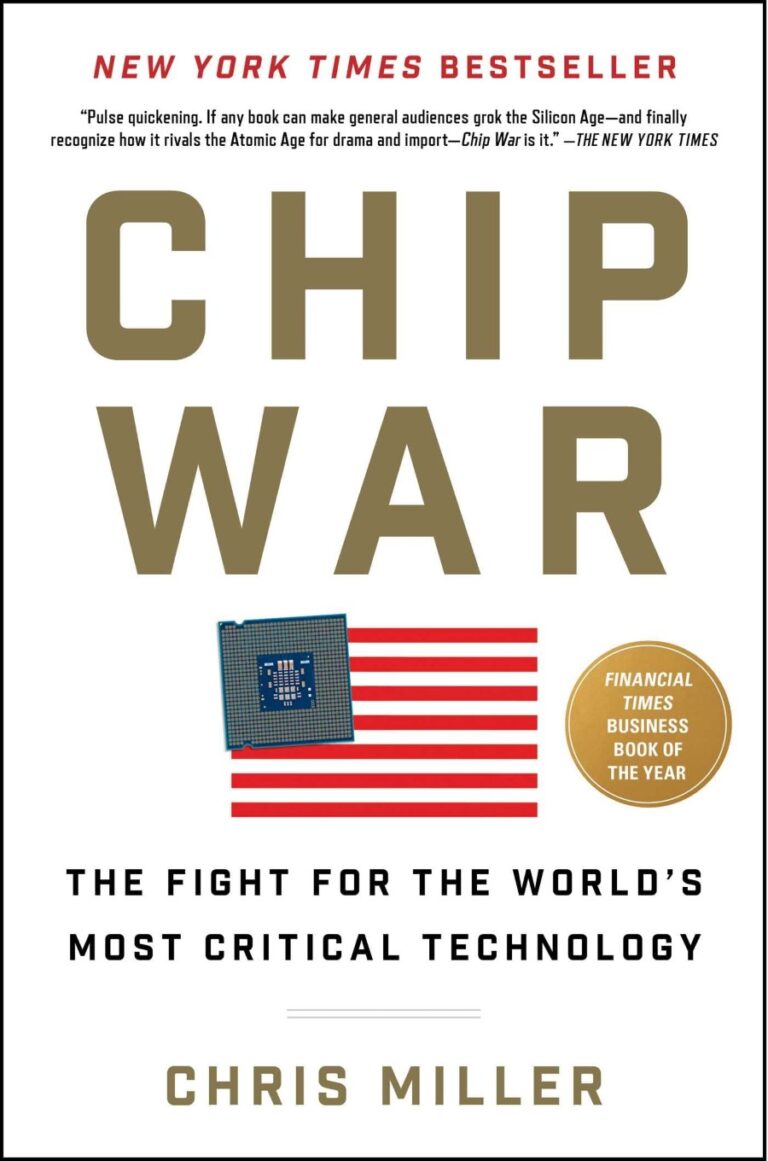 Chip War The Fight For The Worlds Most Critical Technology - Featured Image