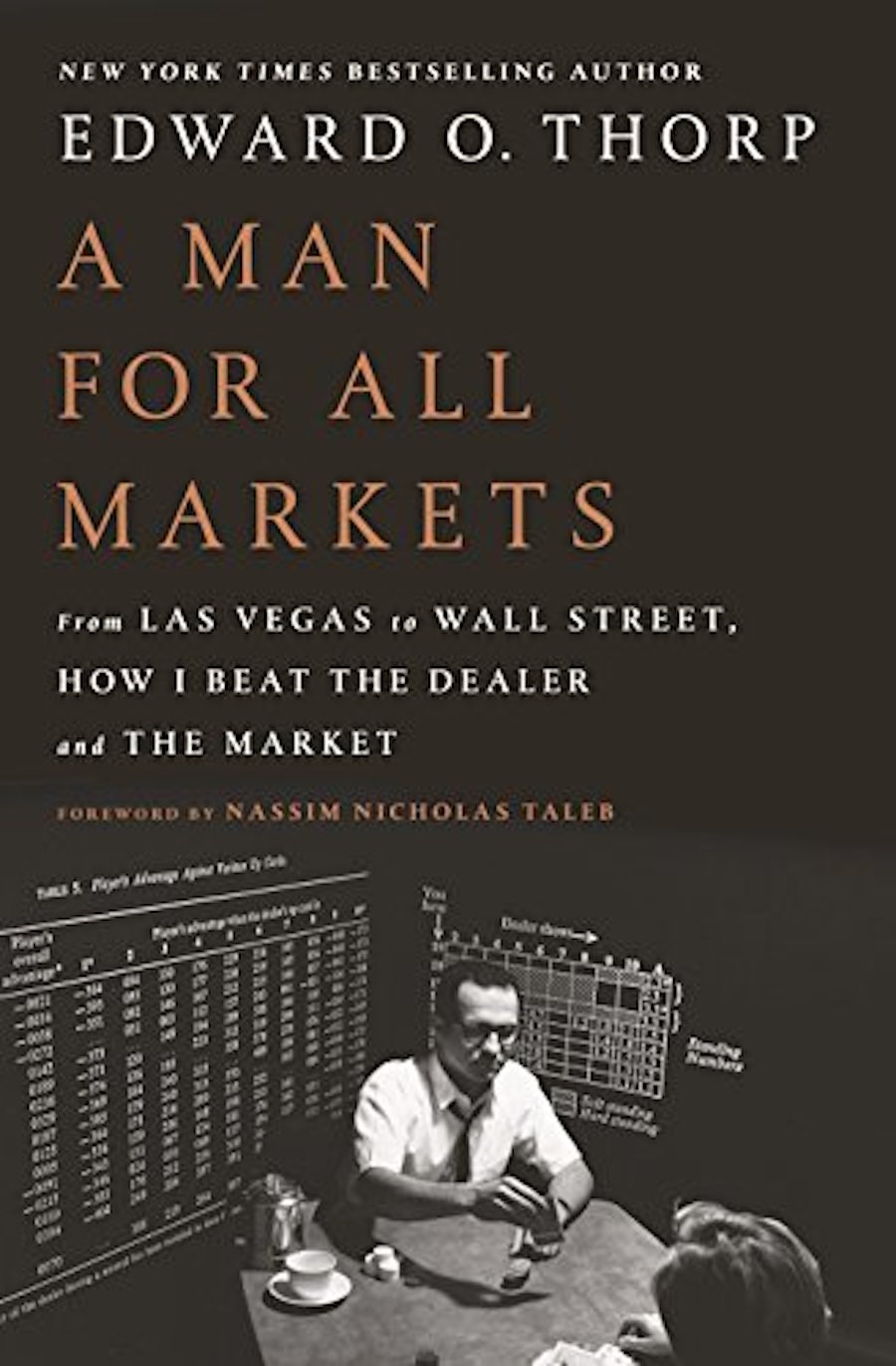 A Man for All Markets: From Las Vegas to Wall Street, How I Beat the Dealer and the Market