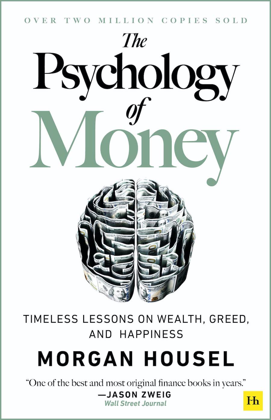 The Psychology of Money: Timeless Lessons on Wealth, Greed, and Happiness 