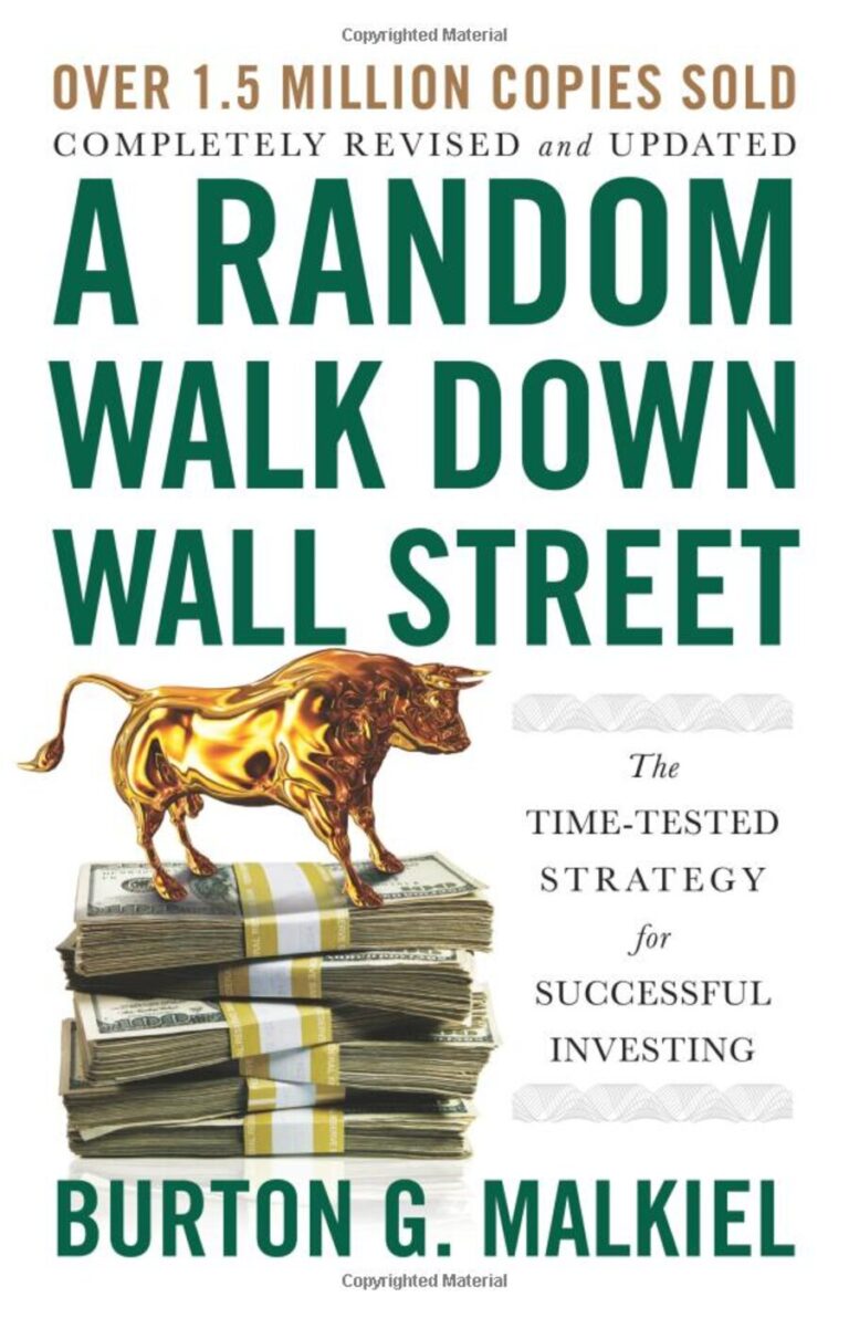A Random Walk Down Wall Street The Time-Tested Strategy For Successful Investing