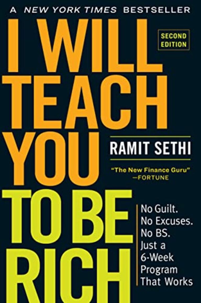 I Will Teach You To Be Rich No Guilt. No Excuses. Just A 6-Week Program That Works (Second Edition)