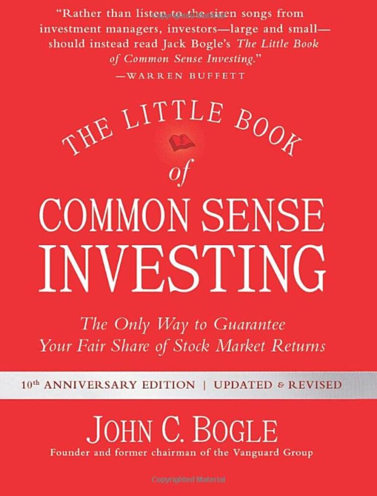 The Little Book Of Common Sense Investing The Only Way To Guarantee Your Fair Share Of Stock Market Returns (Little Books, Big Profits)