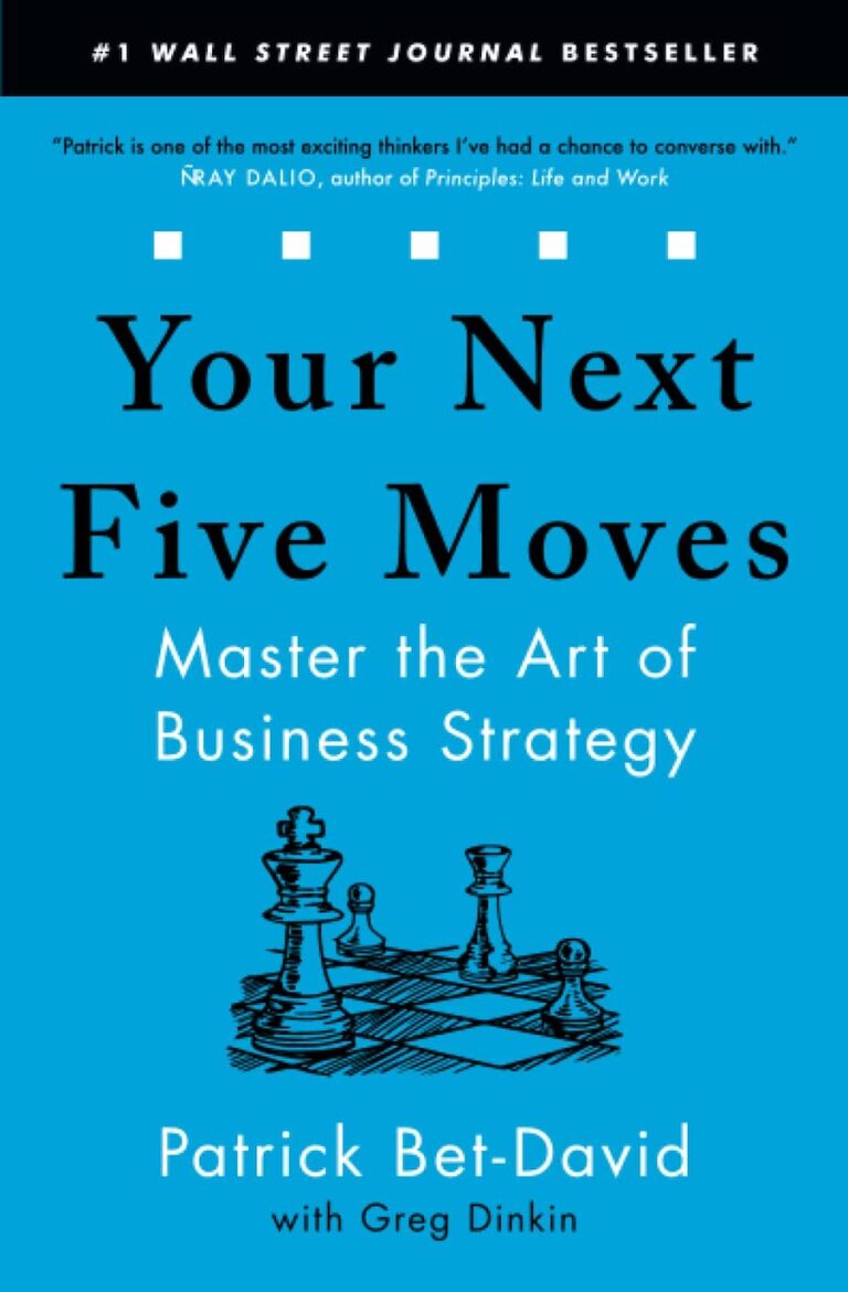 Your Next Five Moves- Master The Art Of Business Strategy