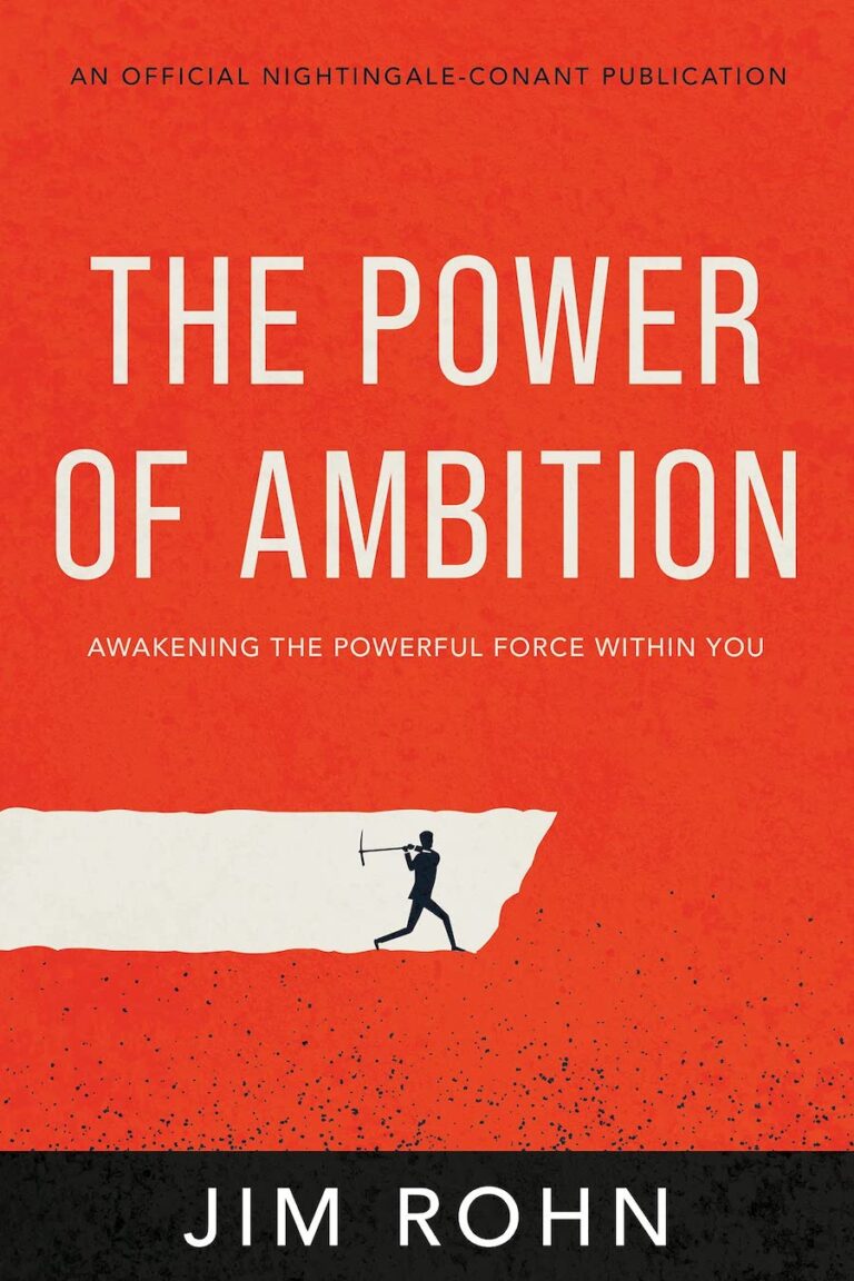 The Power Of Ambition- Awakening The Powerful Force Within You (An Official Nightingale-Conant Publication)