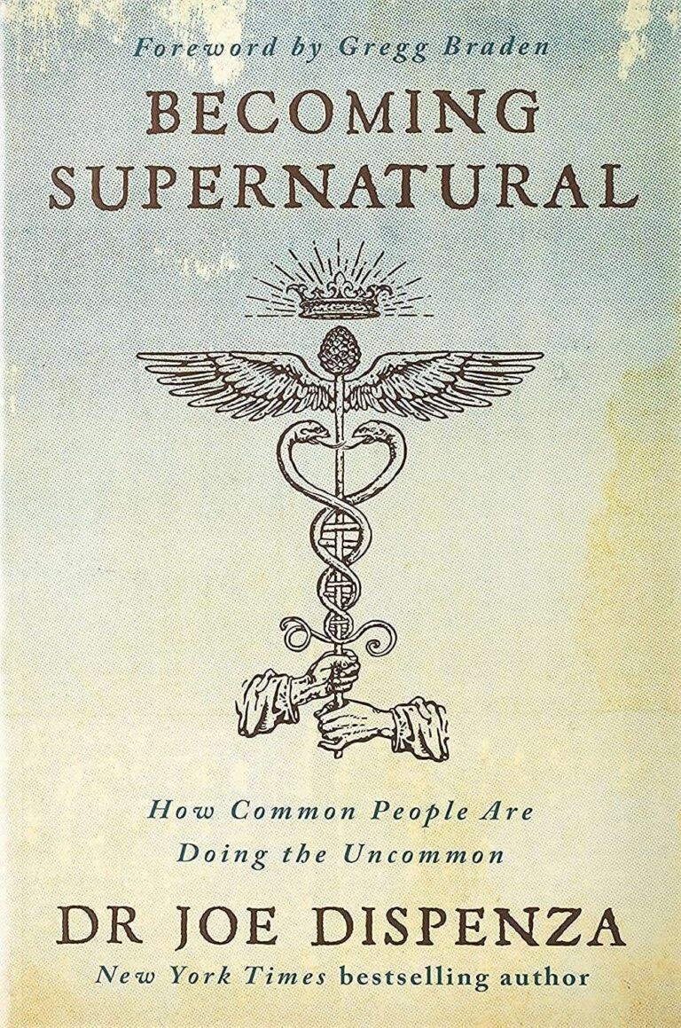 Becoming Supernatural How Common People Are Doing The Uncommon